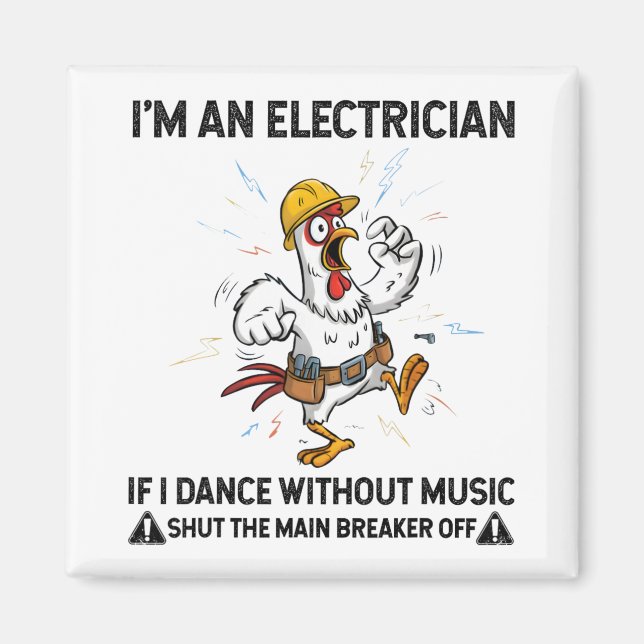 Íman Frango Eu Sou Eletricista Se Eu Dançar Sem Música (Frente)
