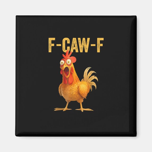 Íman Frango F-Caw-F Engraçado Frango F-Caw-F Engraçado  (Frente)