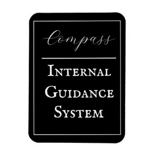 Íman Frase "Compass - Internal Guidance System"