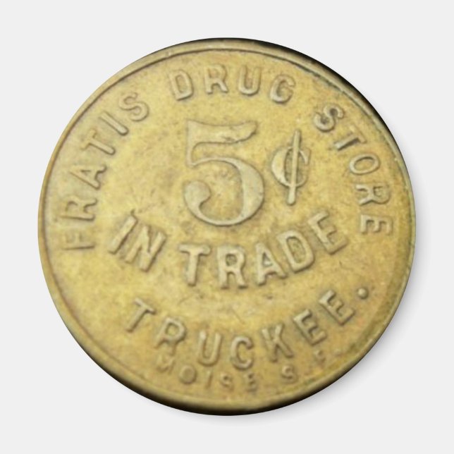 Íman Fratis Drug Store Token - Truckee California (Frente)