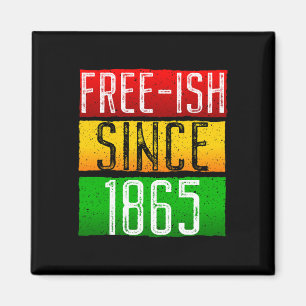 Íman Free-ish desde 1865 Juneteth Black History Month