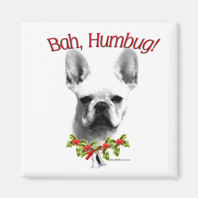 Íman Frenchie Bah Humbug Magnet (Frente)