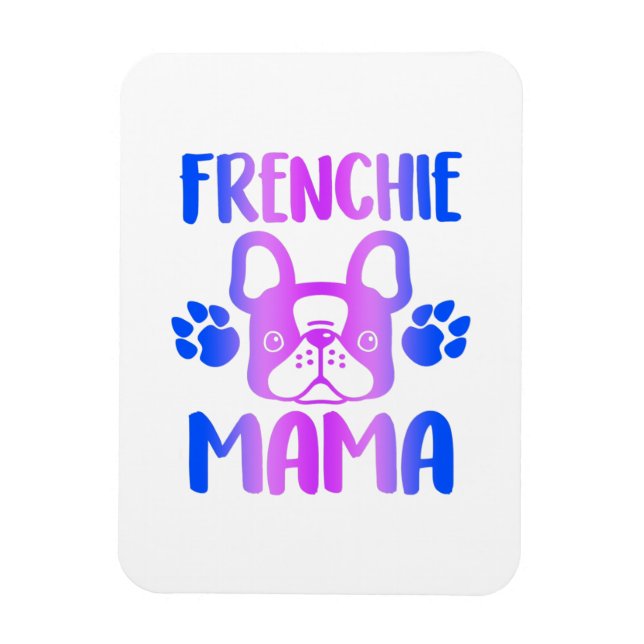 Íman Frenchie Mama Bulldog Para Cachorro Mãe Pele Mamãe (Vertical)