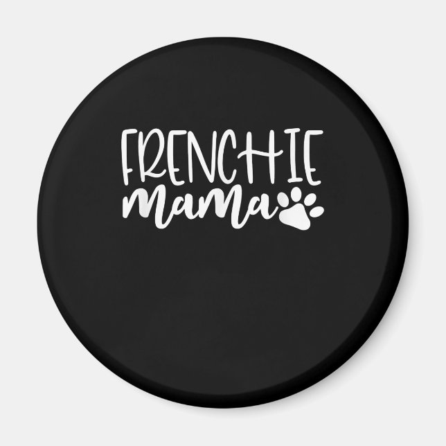 Íman frenchie mama | presente de buldogue francês para  (Frente)