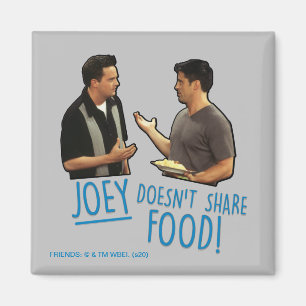 Íman FRIENDS™ Joey Não Divide Comida!
