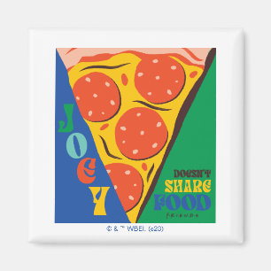 Íman FRIENDS™ Joey Não Divide Comida - Gráfico de Piz