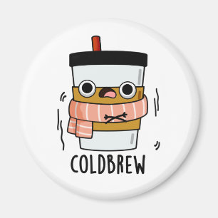 Íman Frio Breve Congelando Engraçado Café