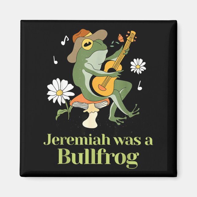 Íman Frog Guitar-jeremiah Was Bullfrog Funny Saying  (Frente)