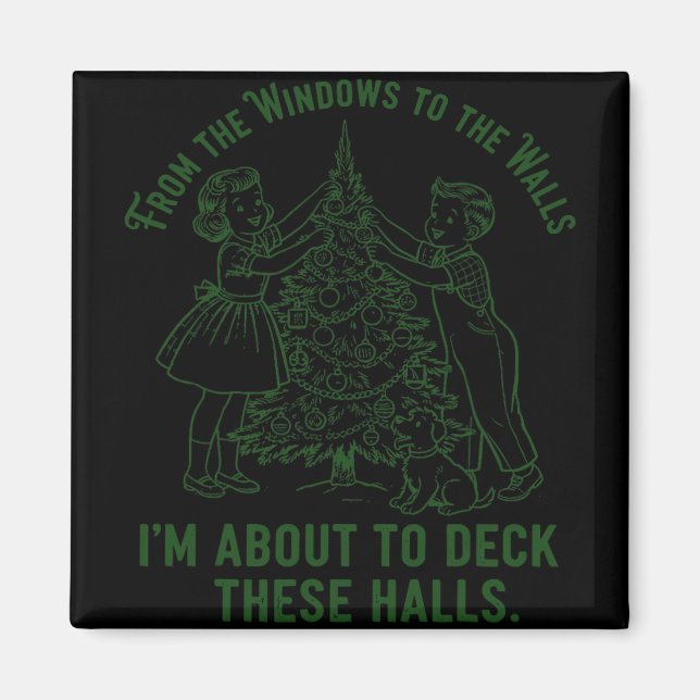 Íman From The Windows To The Walls I'm About To Deck Th (Frente)