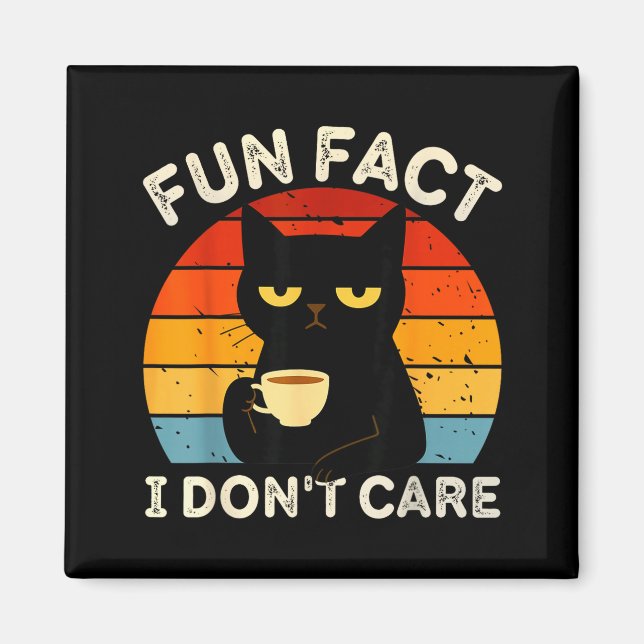Íman Fun Fact I Don't Care Funny Black Cat Saying Quote (Frente)