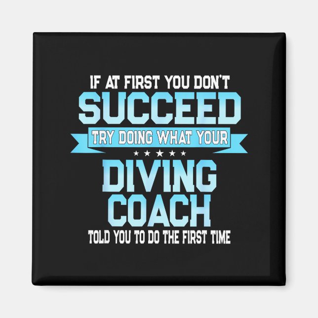 Íman Fun Srt Coach Meme - Funny Diving Saying  (Frente)