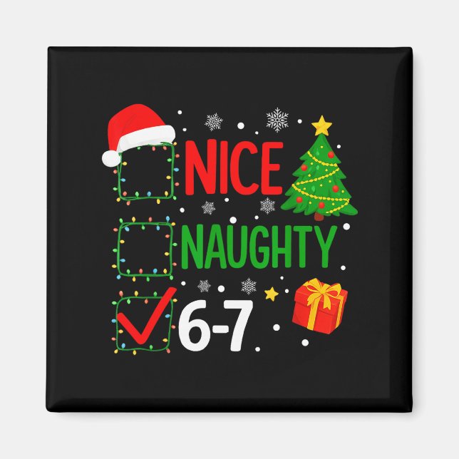 Íman Funny 6-7 Meme Nice Naughty 67 Christmas Brain Rot (Frente)