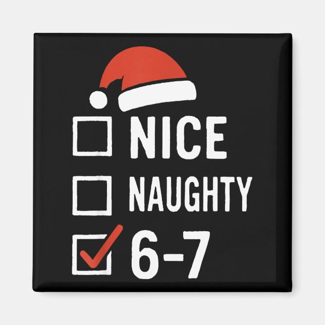 Íman Funny 6-7 Meme Nice Naughty Christmas, Six Seven C (Frente)