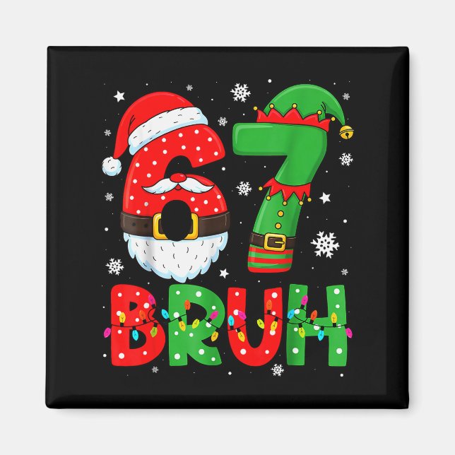 Íman Funny 6 7 Six Seven Bruh Meme Christmas Santa Elf  (Frente)