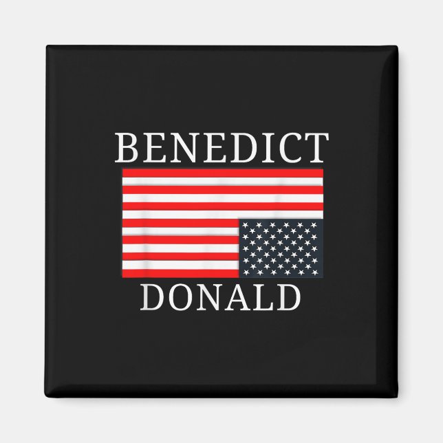 Íman Funny American Flag Benedict Donald Anti Trump (Frente)