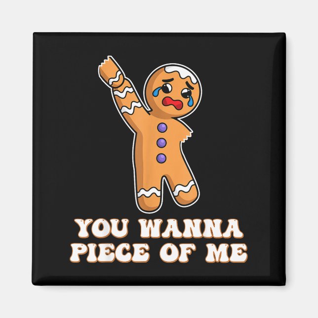 Íman Funny Angry Gingerbread Man You W Ece Of Me  (Frente)