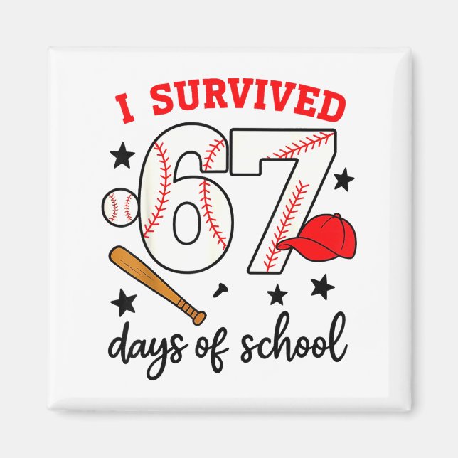 Íman Funny Baseball I Survived 67 Days Of School Design (Frente)