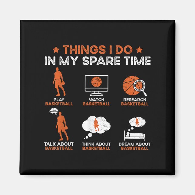 Íman Funny Basketball Things I Do In My Spare Time Bask (Frente)