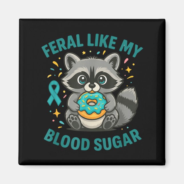 Íman Funny Blood Sugar Raccoon Food Chaos Diabetes Fera (Frente)