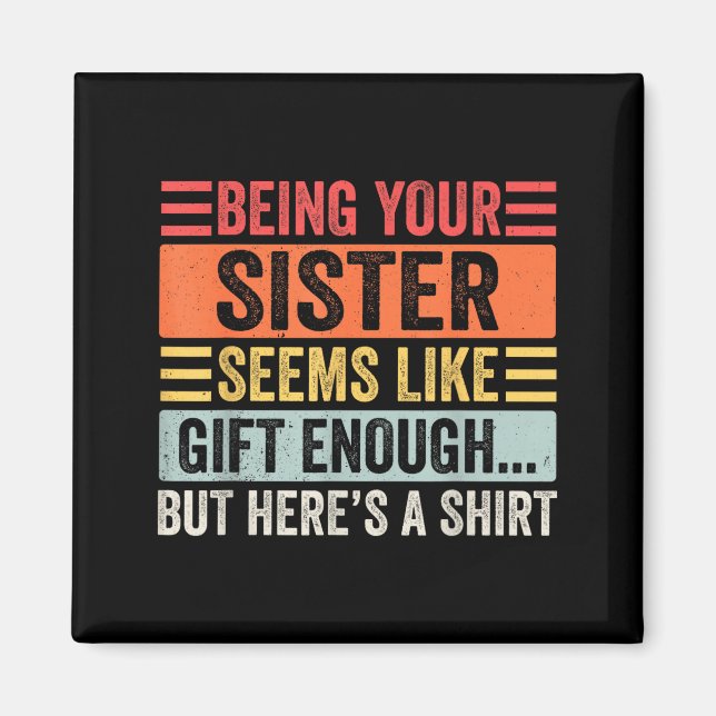 Íman Funny Brother Sarcastic Sibling Humor Quote From S (Frente)