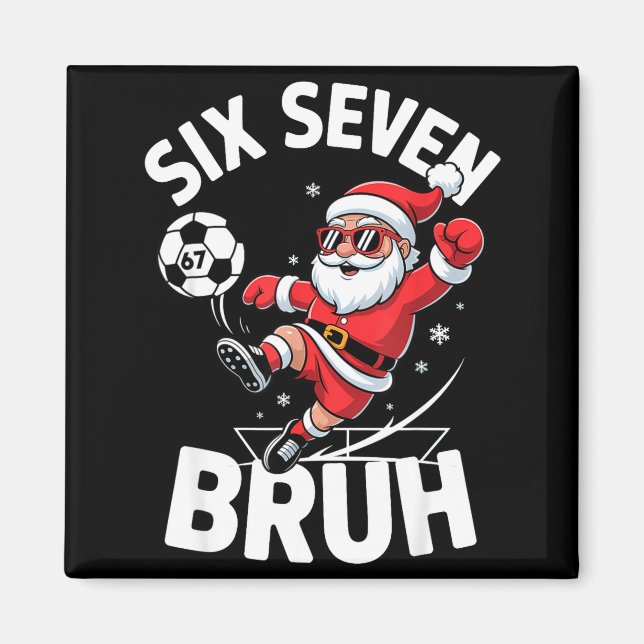 Íman Funny Bruh Soccer Santa 67 Meme Christmas Xmas Paj (Frente)