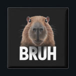 Íman Funny Capybara Bruh<br><div class="desc">Funny Capybara Bruh</div>