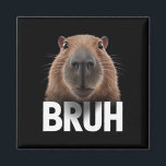 Íman Funny Capybara Bruh<br><div class="desc">Funny Capybara Bruh</div>