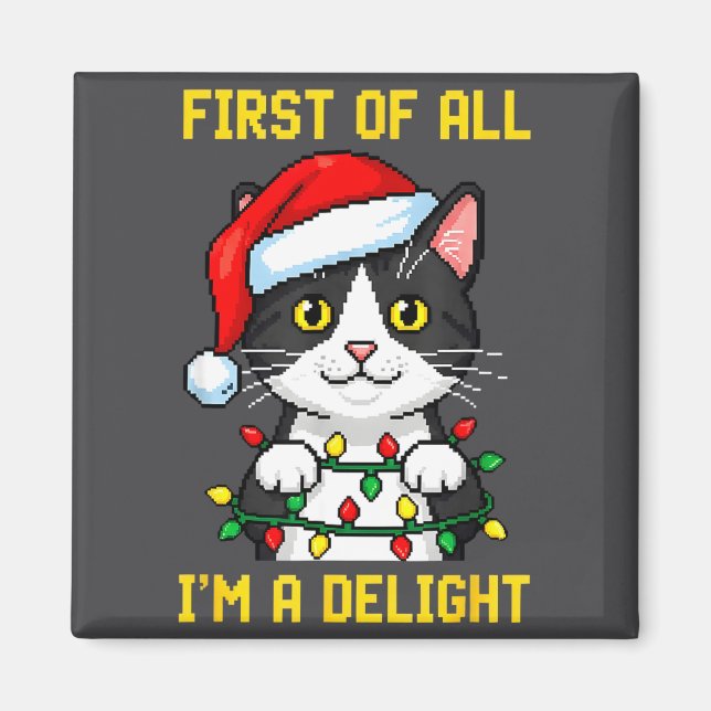 Íman Funny Cat First Of All I'm A Delight Retro Gaming  (Frente)