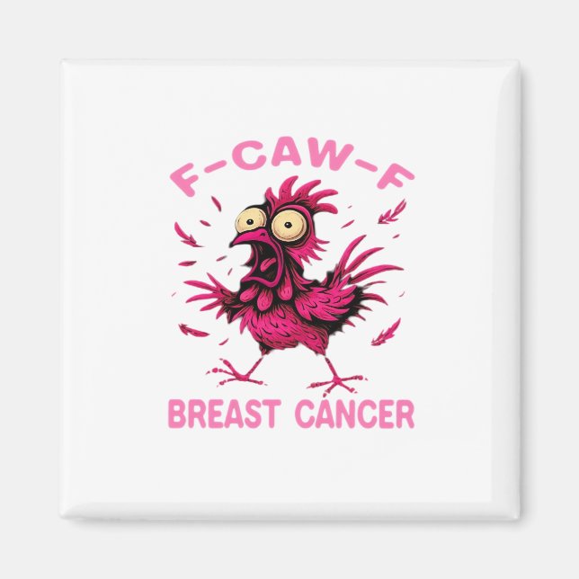 Íman Funny Chicken F-Caw-F Breast Cancer Awareness Vint (Frente)