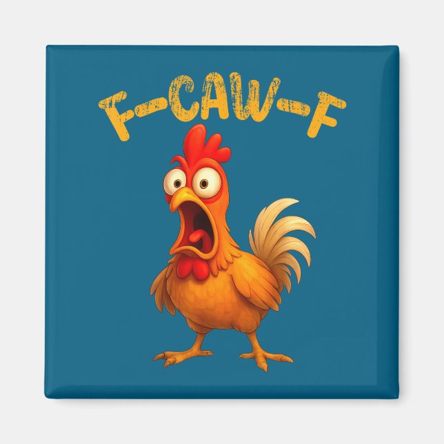 Íman Funny Chicken Quote Rooster Animal Meme Humor Sayi (Frente)