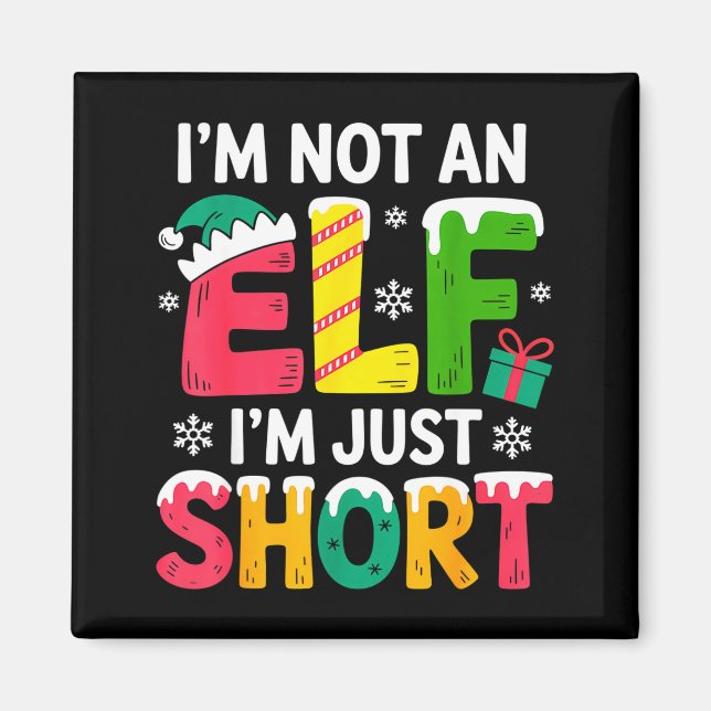 Íman Funny Christmas Family Pajamas I'm Not An Elf I'm  (Frente)