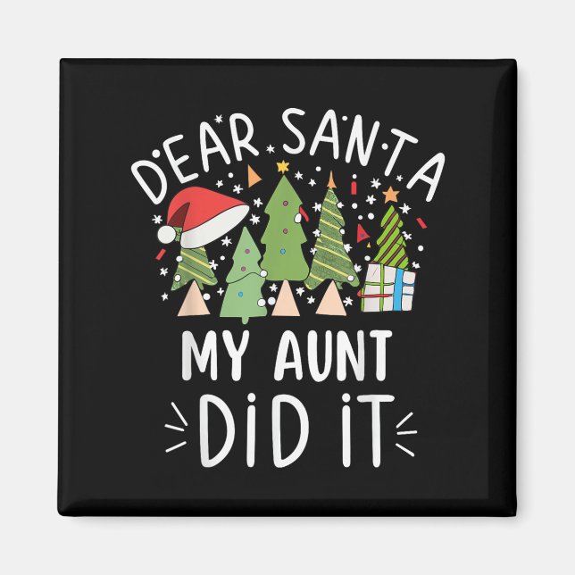 Íman Funny Christmas Quote Sayings Dear Santa My Aunt D (Frente)