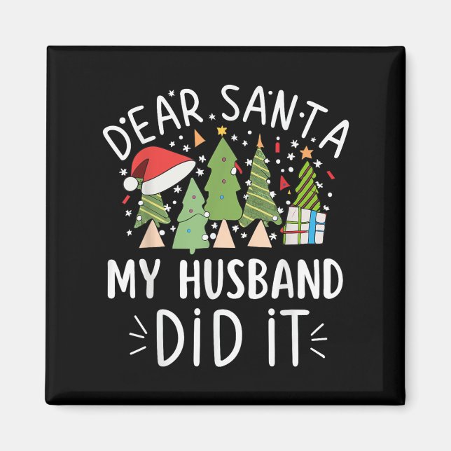 Íman Funny Christmas Quote Sayings Dear Santa My Husban (Frente)