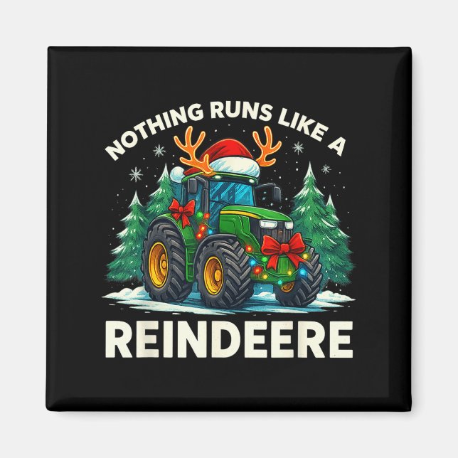 Íman Funny Christmas Tractor Nothing Runs Like A Reinde (Frente)