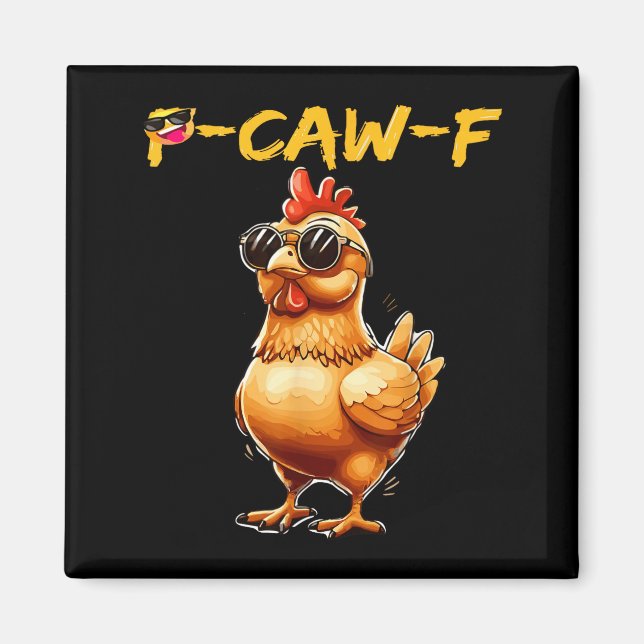 Íman Funny Cool Chicken Sungles Caw F Humor For Men Wom (Frente)