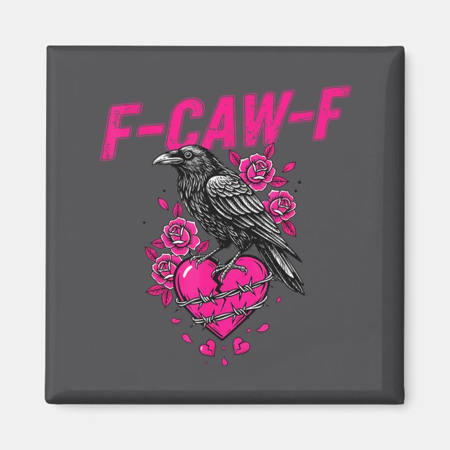 Íman Funny Crow F-caw-f Valentines Day Black Bird Fcawf (Frente)