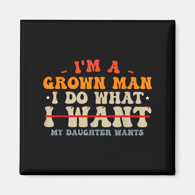 Íman Funny Dad Shirts From Daughter I Do What My Daught (Frente)