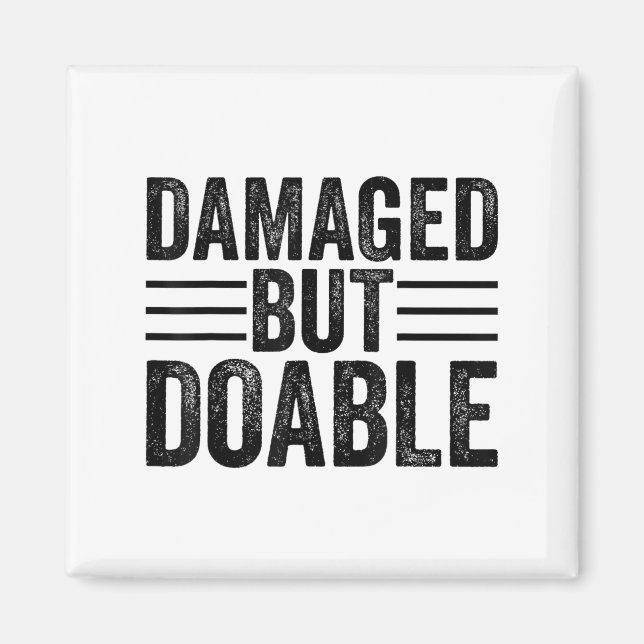 Íman Funny Damaged But Doable Motivational Damaged Wome (Frente)