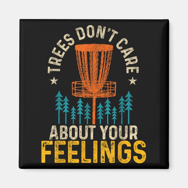 Íman Funny Disc Golf Apparel Co. Disc Golf Trees Don't  (Frente)