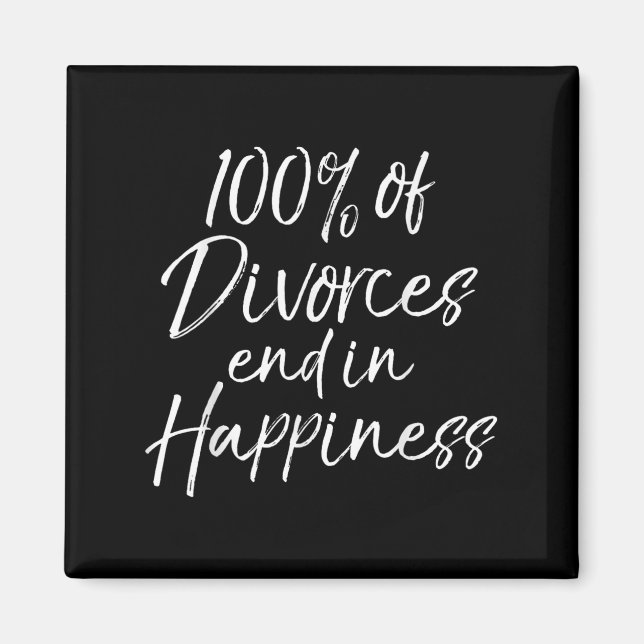Íman Funny Divorce Quote 100% Of Divorces End In Hapnes (Frente)
