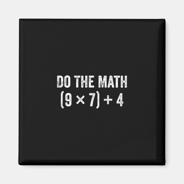 Íman Funny Do The Math 67 Meme  (Frente)