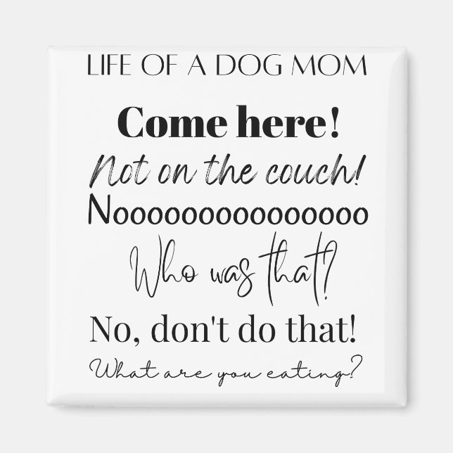 Íman Funny Dog Mom Sayings (Frente)