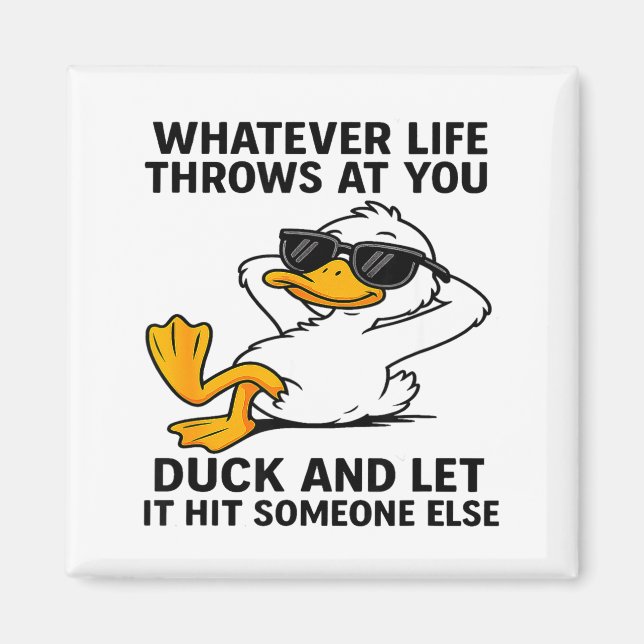 Íman Funny Duck Graphic Men Women Funny Quote  (Frente)