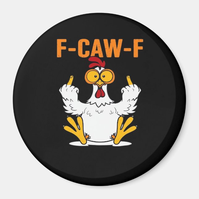 Íman Funny F-Caw-F Fingers Chicken (Frente)