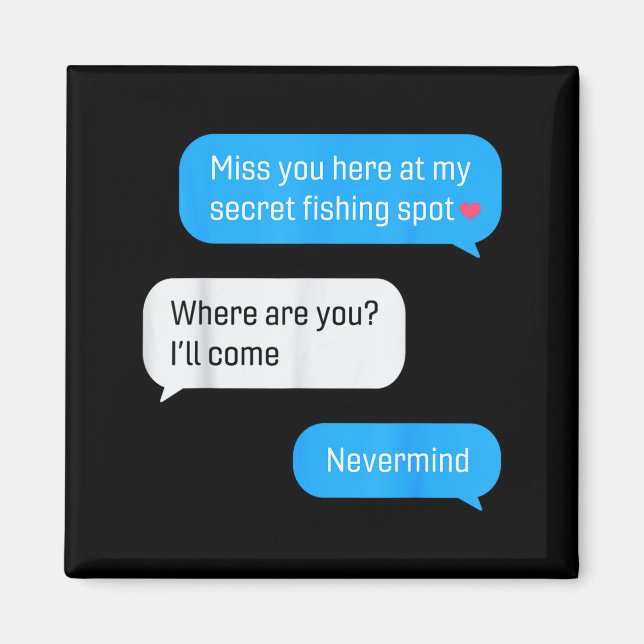 Íman Funny Fishing Message Humor Fisher Gift Dad Father (Frente)