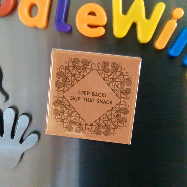 Íman Funny Fridge Step Back! Skip That Snack Border Art (Criador carregado)