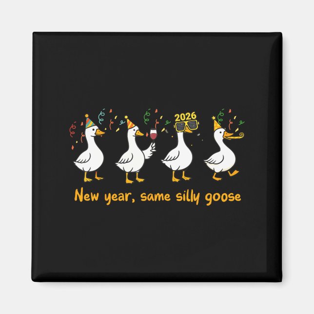 Íman Funny Happy New Year 2026 Same Silly Goose Matchin (Frente)