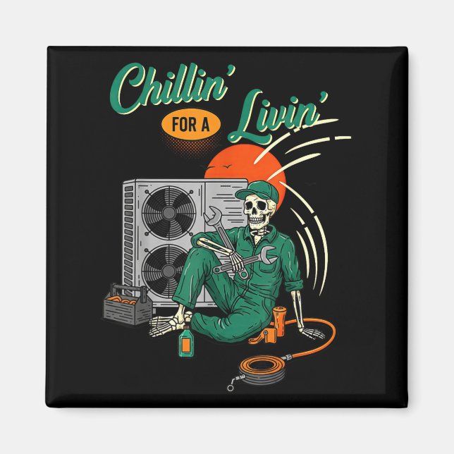 Íman Funny Hvac Tech Skeleton Chillin For A Livin  (Frente)