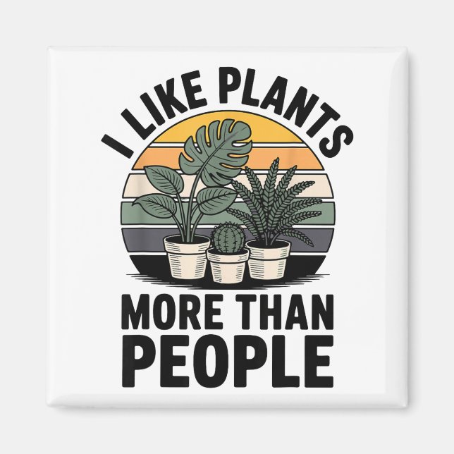 Íman Funny I Like Plants More Than People Design  (Frente)