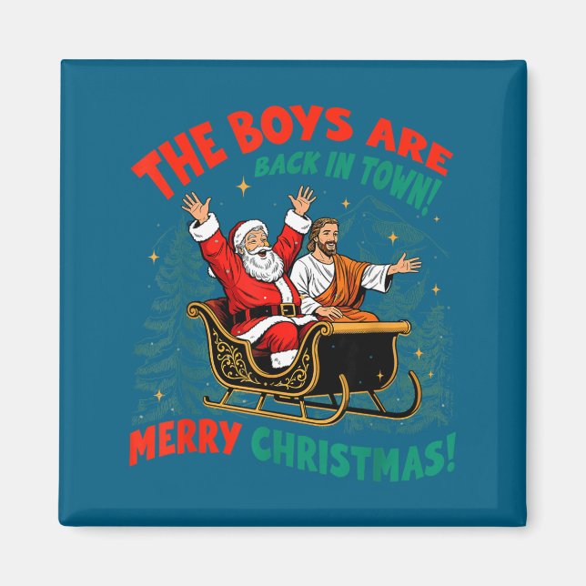 Íman Funny Jesus Santa The Boys Are Back In Town Merry  (Frente)